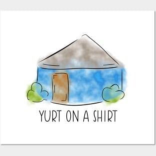 Yurt On A Shirt Posters and Art
